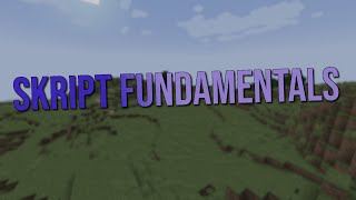 the fundamentals | skript tutorial #1