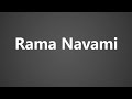 How To Pronounce Rama Navami