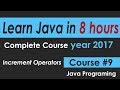 Java Programming Tutorial 9 Increment Operators -- learn java Course in 8 hours