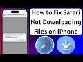 How to Fix Safari Not Downloading Files on iPhone After Update Fixed