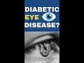 What exactly is Diabetic Eye Disease? #Shorts