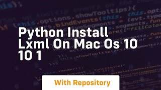 python install lxml on mac os 10 10 1