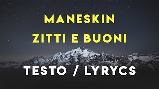 Maneskin - ZITTI E BUONI (Sanremo 2021 - TESTO/LYRICS)