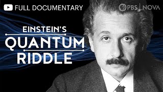 Einstein's Quantum Riddle |  Documentary | NOVA | PBS