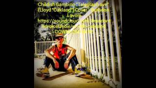 Childish Gambino "Telegraph ave" (Lloyd "Oakland") Cover - Brandon Lavoie