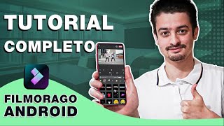 Tutorial Completo: Como editar VÍDEOS pelo Android usando o FilmoraGo
