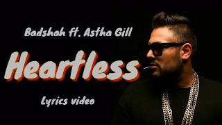 Heartless - Badshah feat. Astha Gill (song lyrics) || by Lyrical Sams