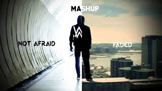Faded/ Not afraid / mashup/ alan walker ft eminem