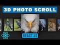 React JS - 3D Photo Scrolling Gallery with React JS and Tailwind CSS