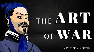 Sun Tzu quotes how to win every battle in life the art of war explained sun tzu art of war