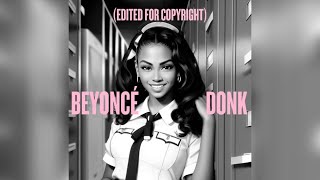 Beyoncé- Donk (Beyoncé Unreleased) [Beyoncé Album Unreleased] *REUPLOAD*