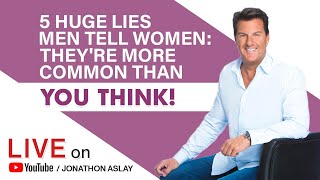 5 HUGE LIES Men Tell Women | They're More Common Than You Think