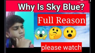 Why sky is blue ? 🤔🤔😮