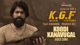 Koodi Kanavugal Full Video Song | KGF Malayalam Movie | Yash | Prashanth Neel | Hombale Films
