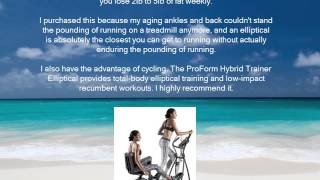 Lose Belly Fat Quickly and Easily With ProForm Hybrid Trainer Elliptical