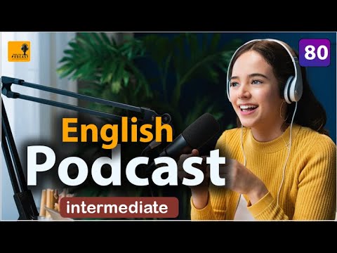 Learning English Podcast Conversation Episode 80 Youtube