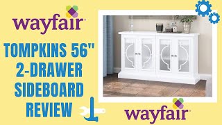 Wayfair Furniture Review | Tompkins 56" Wide 2 Drawer Sideboard | Furniture Assembly Service Boston