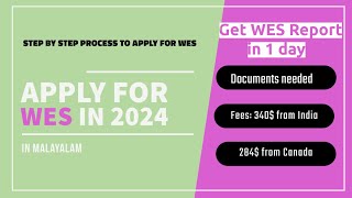 Apply for WES in 2024|Get in 1 day | Malayalam| Steps to apply for WES | WES Fees