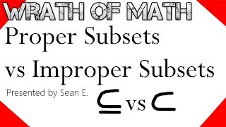 Proper Subsets vs Improper Subsets | Set Theory