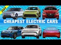The Cheapest EVs You Can Buy Today | Most Affordable Electric Cars & SUVs for 2024