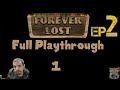 Forever Lost Chapter 2 Full Playthrough - Part 1