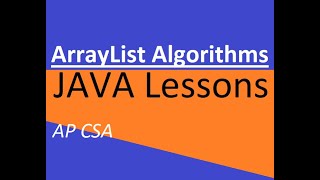 AP CSA Unit 7 ArrayList Algorithms