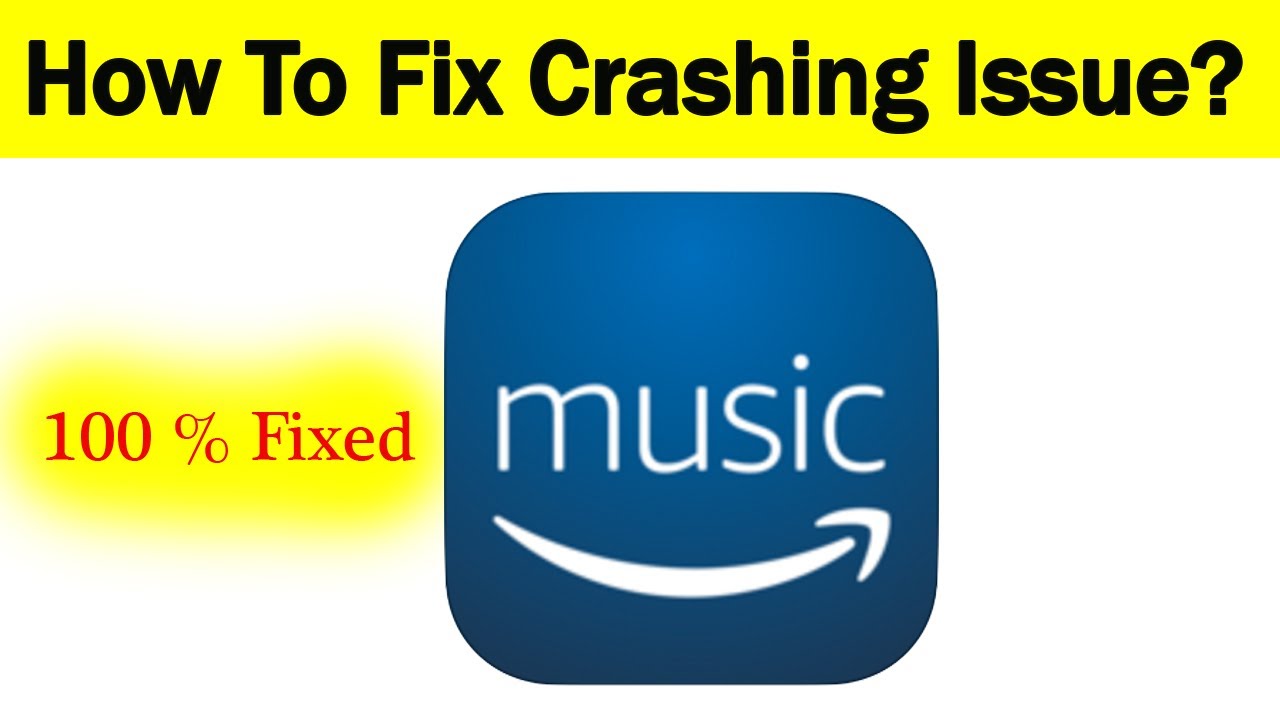 How To Fix Amazon Music App Keeps Crashing Problem Android & Ios ...