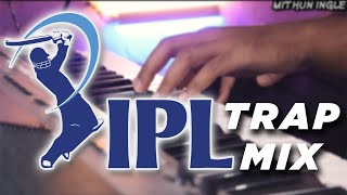 IPL ANTHEM 2021 | IPL Theme Song | Trap Mix | Mithun Ingle