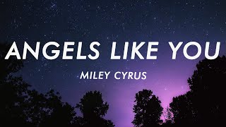 Miley Cyrus Angels Like You Lyrics