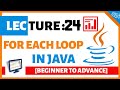 For-Each Loop in Java | Lec-24 | Java tutorial for beginners in hindi |