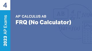 4 | FRQ (No Calculator) | Practice Sessions | AP Calculus AB