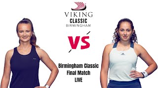 Krejcikova vs Ostapenko | Birmingham Classic 2023 Final Live