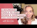 3 Boundary Tools to Shut Down a Narcissist Take Your Power Back - Terri Cole