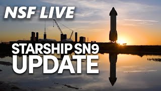 NSF Live: Starship SN9 testing update and more spaceflight news