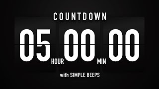 5 Hour Countdown Timer ๐ Flip Clock with Simple Beeps ๐๐ค