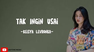 Tak ingin usai Keisya Levronka lyrics