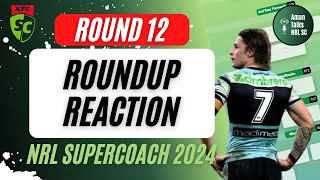 ROUND 12 ROUNDUP REACTION | LIVE STREAM | NRL SuperCoach 2024