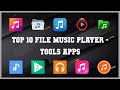 Top 10 File Music Player Android Apps