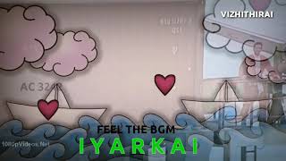 IYARKAI End Bgm|Feel the Bgm| #iyarkai