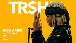 Rich Amiri - Outta There | TRSHD Performance