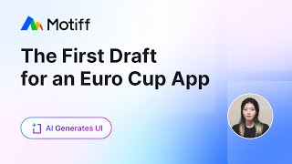 AI Generates the First Draft for a Euro Cup App