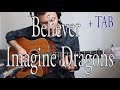 Believer (Imagine Dragons) + TABS - Fingerstyle - Nathan Legendre