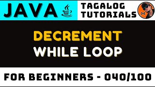 Java While Loop Reverse Explained (How Decrement Works)