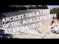 Ancient Theatre of the Asklepieion | EPIDAURUS Greece