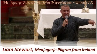 Medjugorje Mission - Liam Stewart