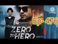 zero to hero episode 476 । zero to hero 476 new ep । new pocket fm story। zero to hero #zerotohero