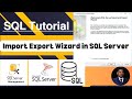 Import Export Wizard in SQL Server | Import Export Wizard 2023