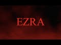 EZRA | Main Title Sequence