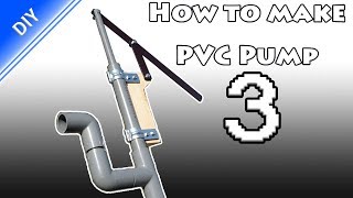 【How to make a PVC hand Pump】#3