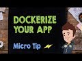 Dockerize your App - Supercharged
